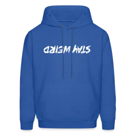 Stay Weird (Upside Down) Hoodie